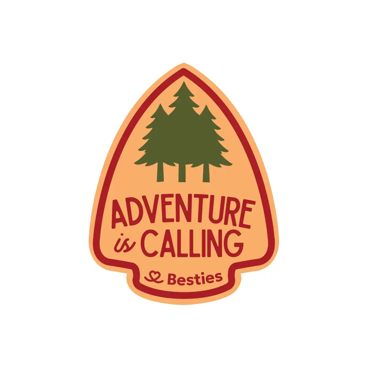A nature inspired badge with pine trees on an apricot colored background that says "Adventure is Calling" with the Besties name and logo.