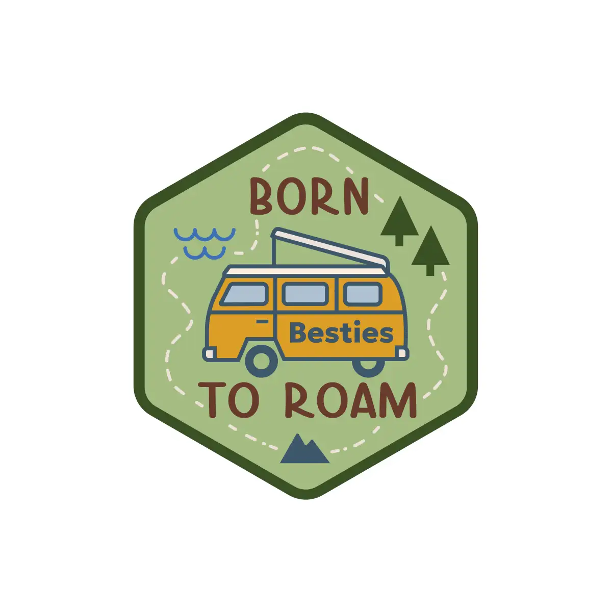 Born to Roam sticker featuring a yellow camper van with “Besties” on the side, set on a green badge-style background with trees, mountains, and water icons.